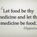 Hippocrates food be they medicine quote