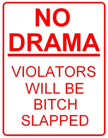 No-Drama-quotes--misc-3--Crimsons-Album--Rocks-My-World--SAY5--Misc--sayings--comic--funny_large