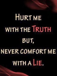 Tell me the truth quote