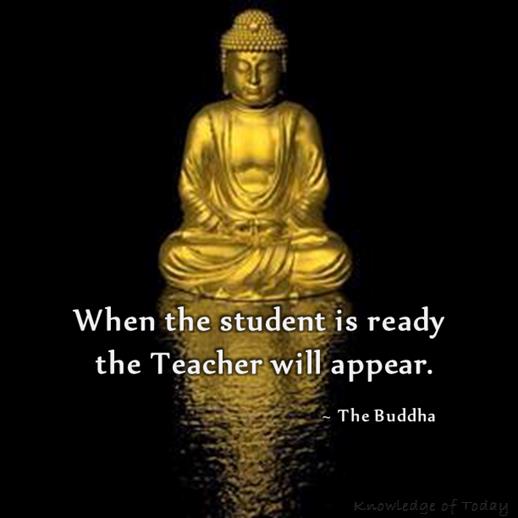 When the student is ready the teacher will appear best buddha quote