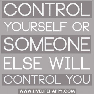 Control yourself quote