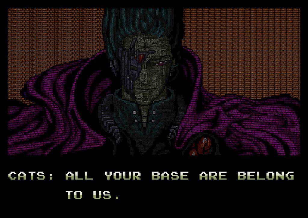 All your base are belong to us