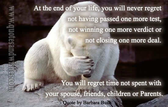 spend time with family regret quote