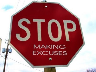 stop making excuses
