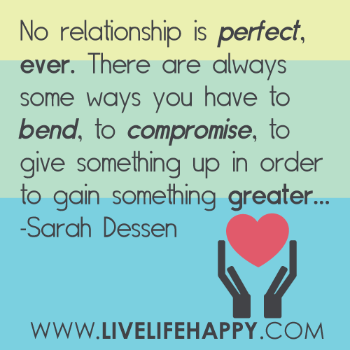 Relationships Aren't Perfect Compromise Sarah Dessen