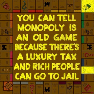 Monopoly Quote